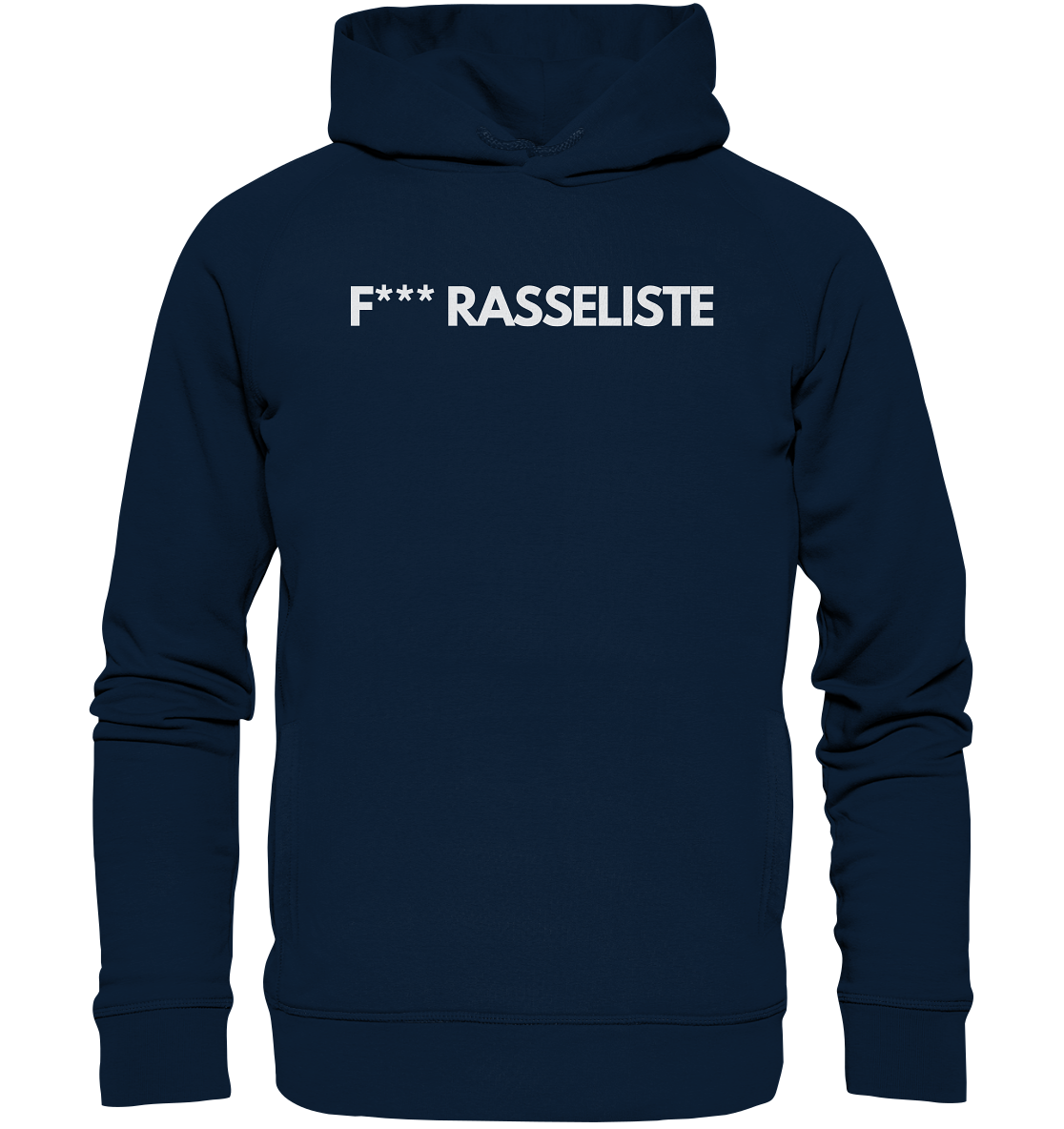 F*** RASSELISTE - Organic Fashion Hoodie