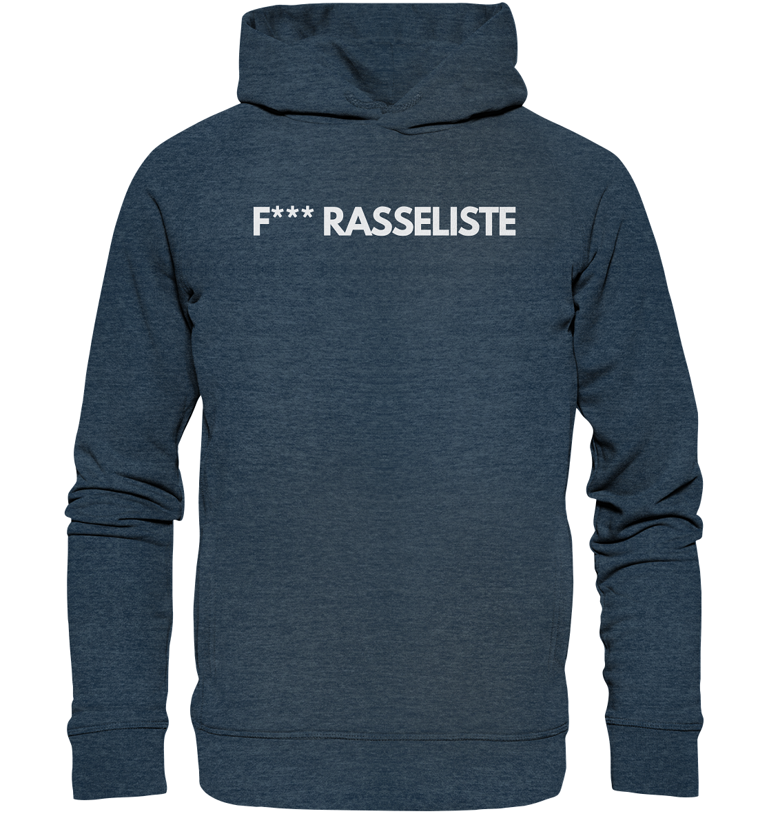 F*** RASSELISTE - Organic Fashion Hoodie