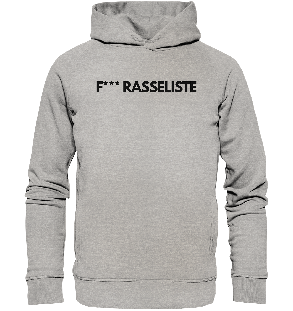 F*** RASSELISTE - Organic Fashion Hoodie